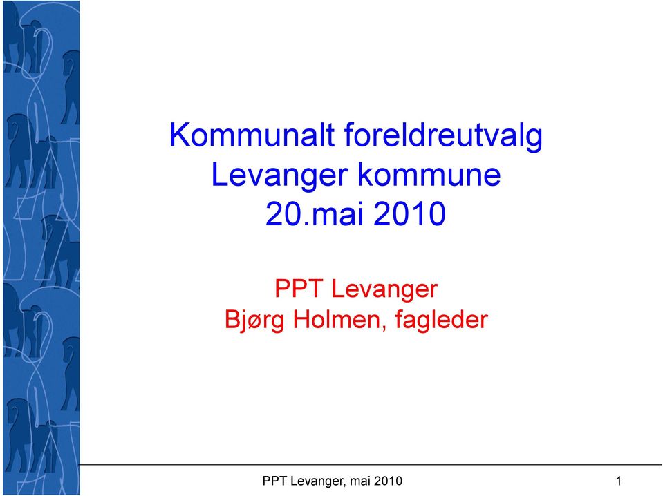 mai 2010 PPT Levanger Bjørg