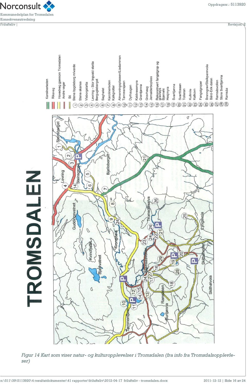 kulturopplevelser i Tromsdalen (fra info fra Tromsdalsopplevleser)