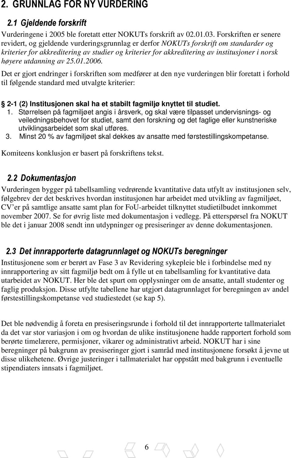 norsk høyere utdanning av 25.01.2006.