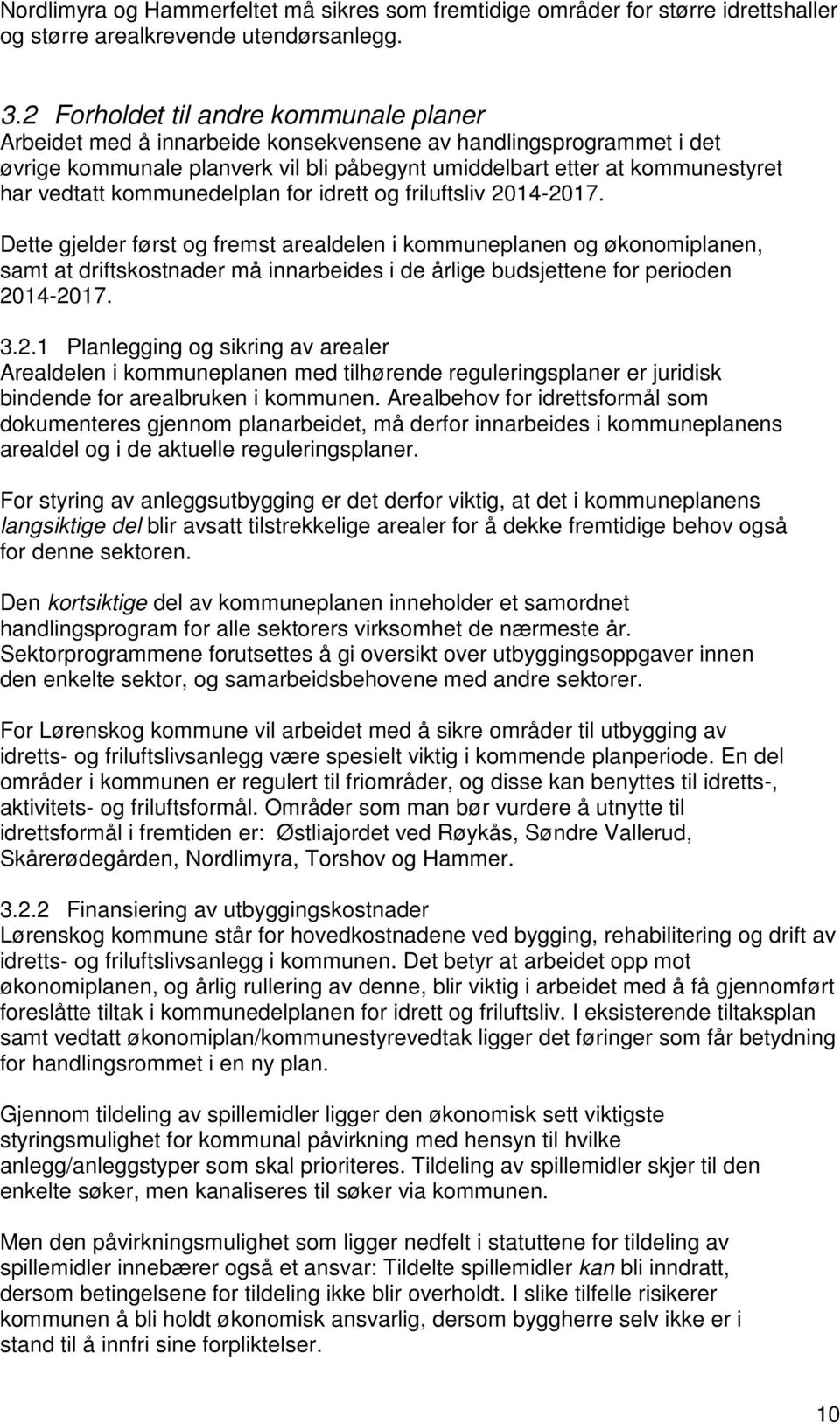 kommunedelplan for idrett og friluftsliv 2014-2017.