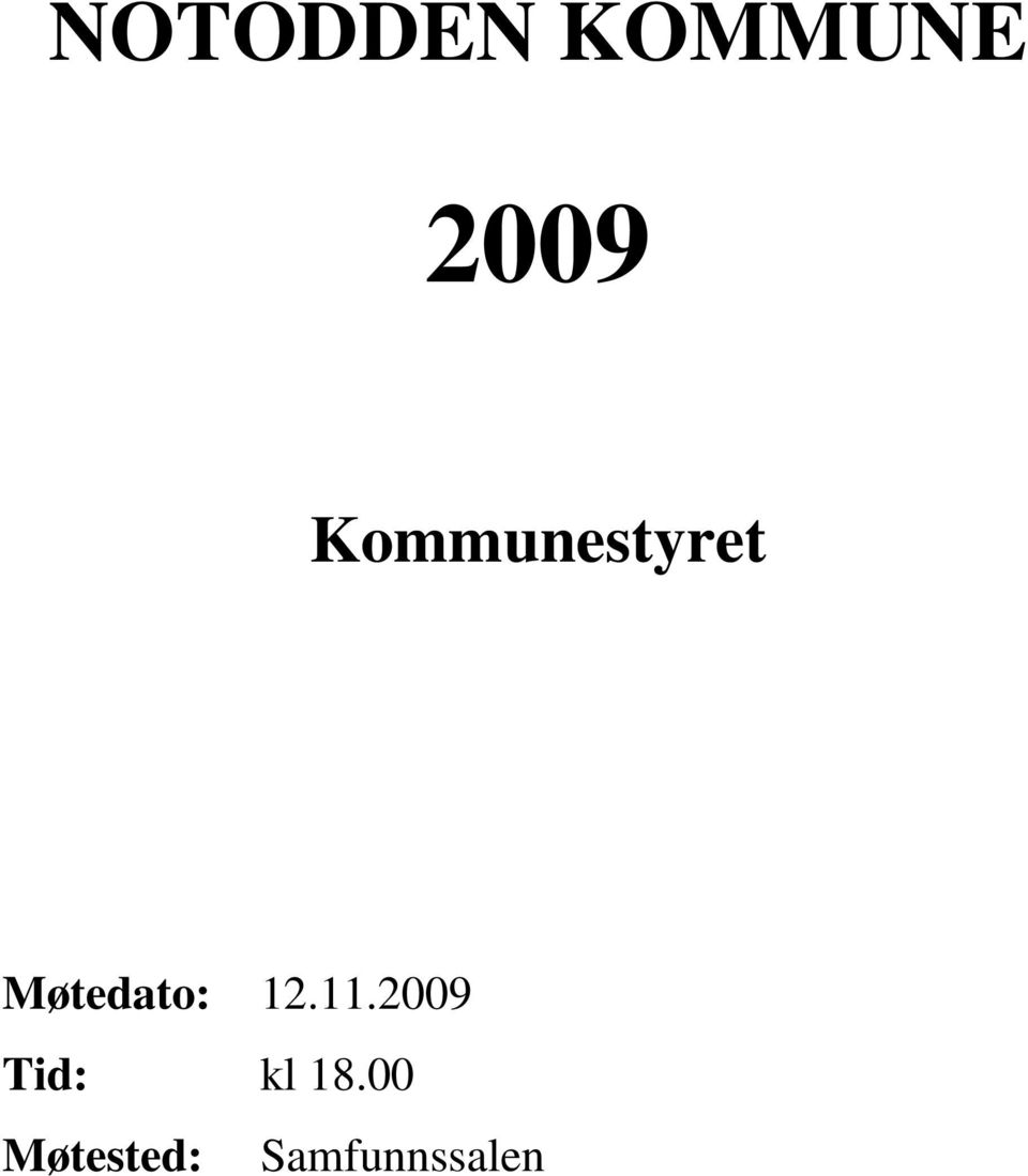 12.11.2009 Tid: kl 18.