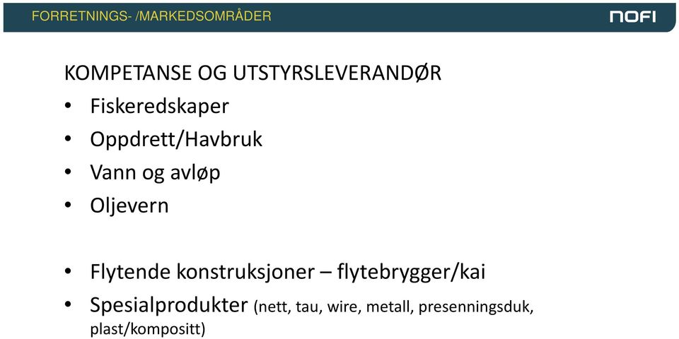 avløp Oljevern Flytende konstruksjoner flytebrygger/kai