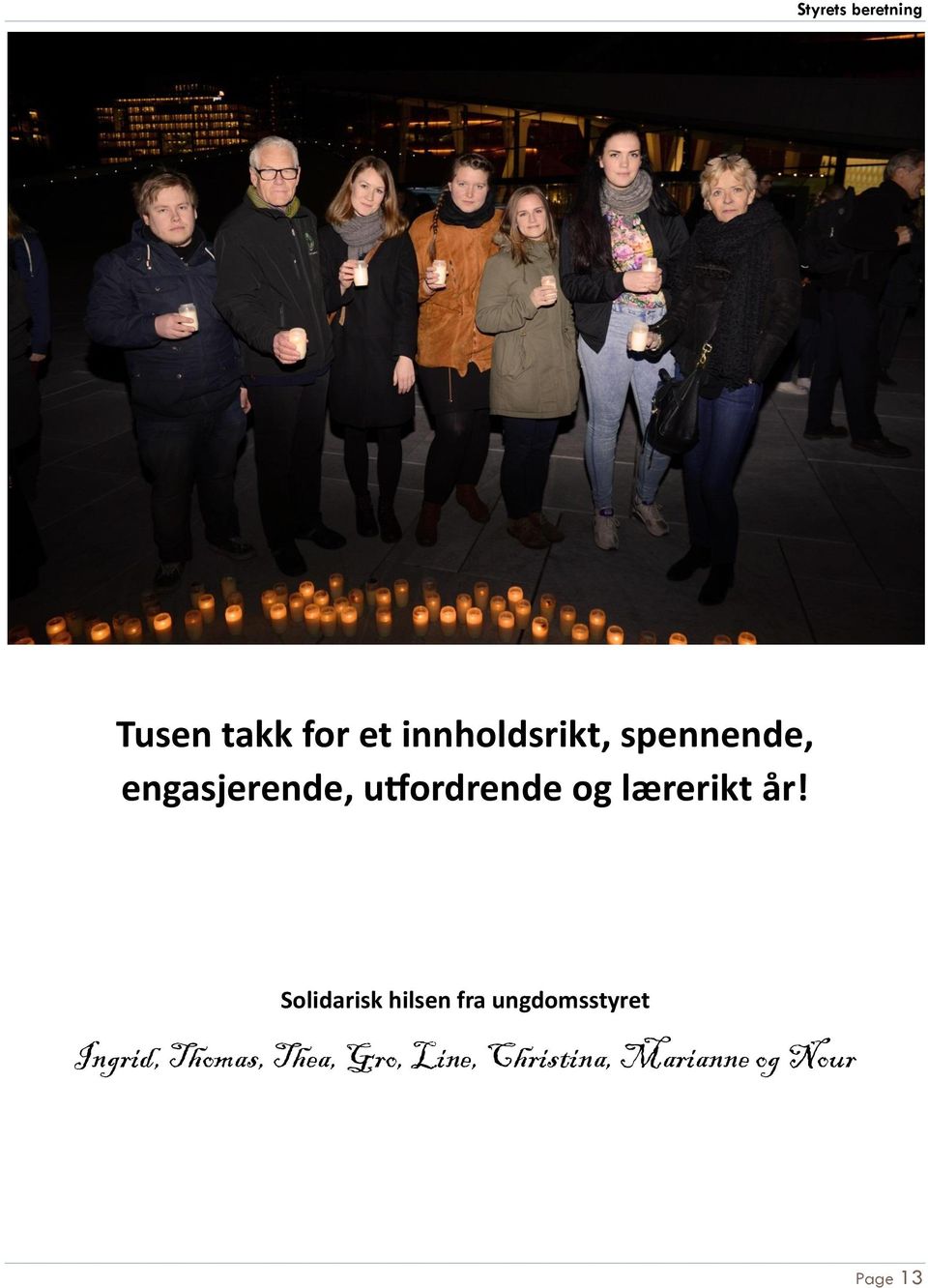 Solidarisk hilsen fra ungdomsstyret Ingrid,