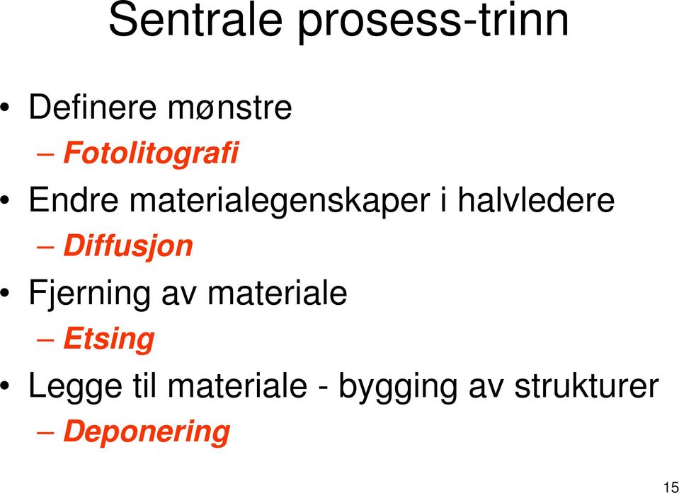 halvledere Diffusjon Fjerning av materiale