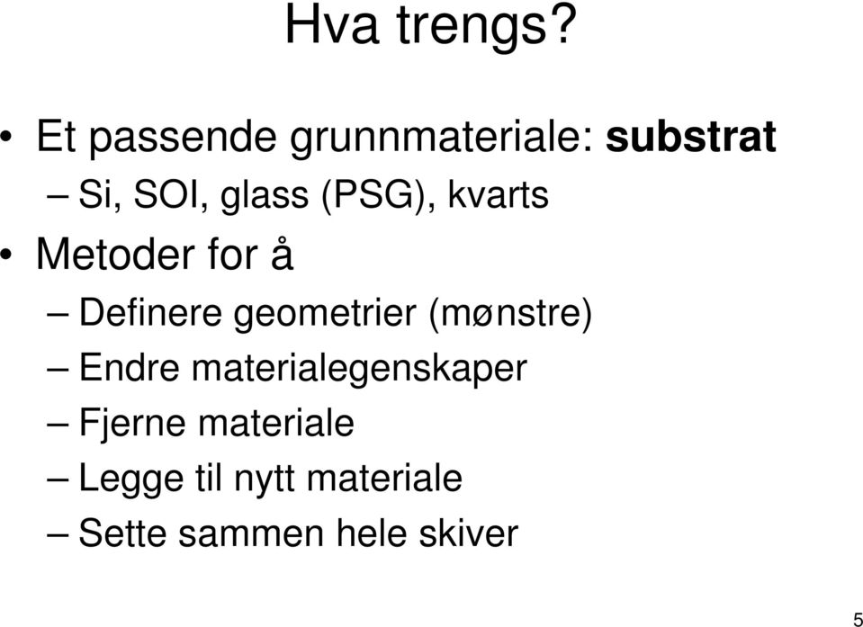 (PSG), kvarts Metoder for å Definere geometrier