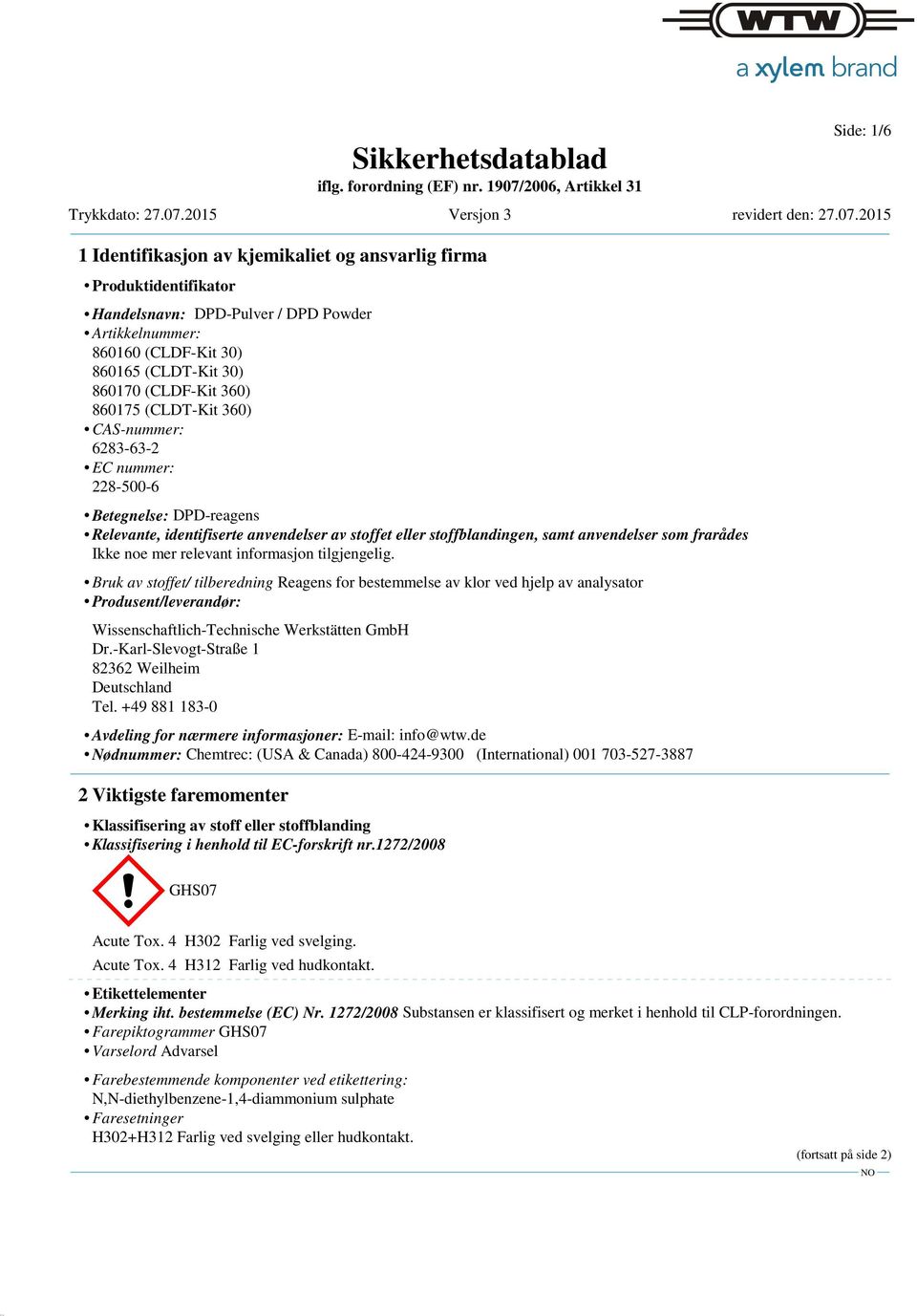 stoffet/ tilberedning Reagens for bestemmelse av klor ved hjelp av analysator Produsent/leverandør: Wissenschaftlich-Technische Werkstätten GmbH Dr.