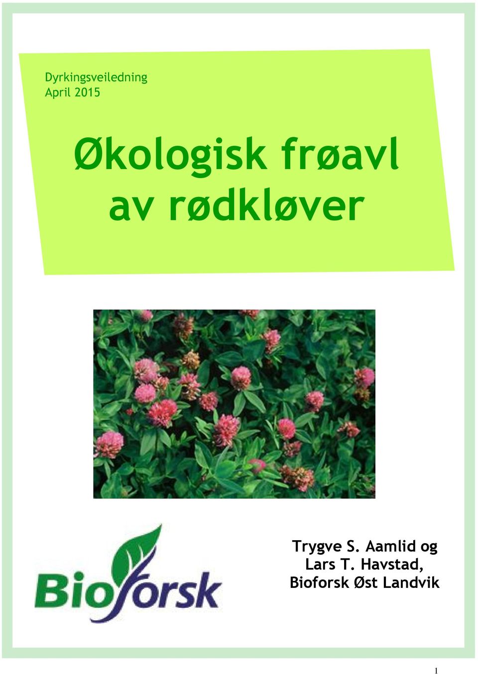 Trygve S. Aamlid og Lars T.