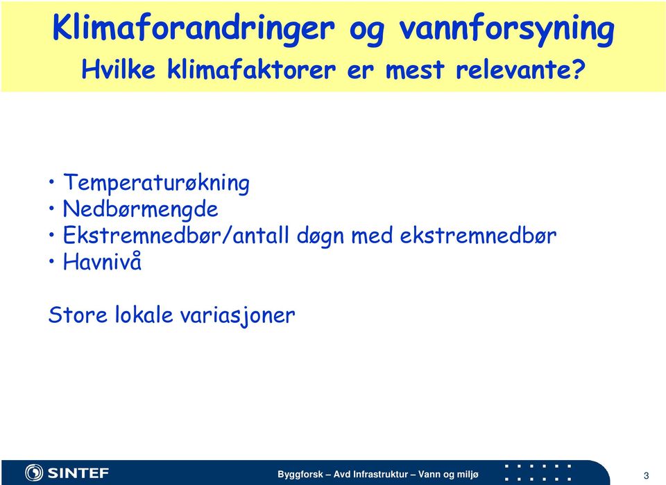 Temperaturøkning Nedbørmengde