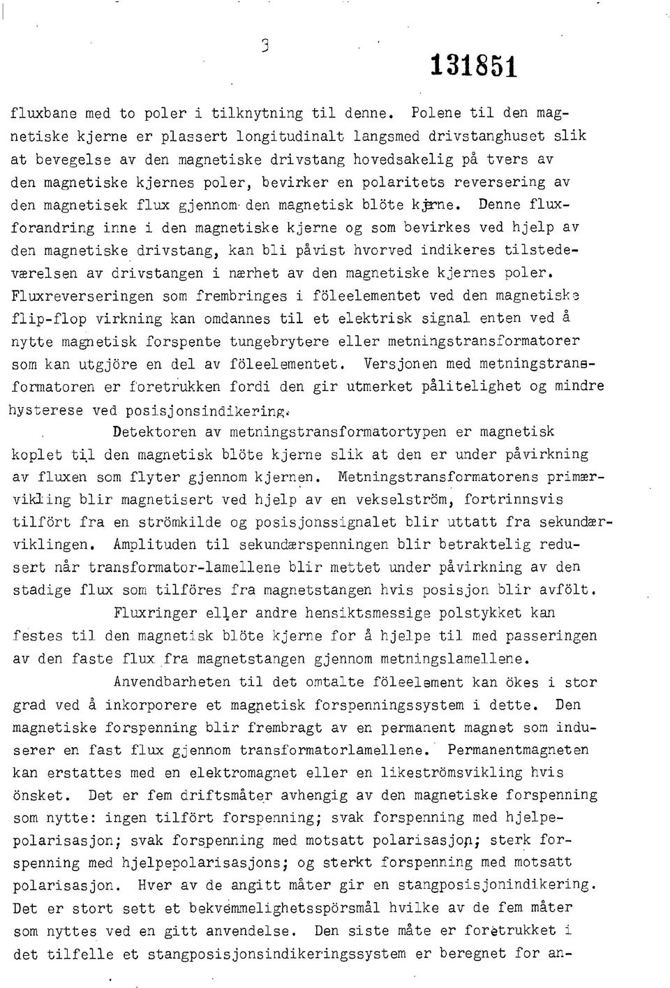 polaritets reversering av den magnetisek flux gjennom- den magnetisk blote k, rne.