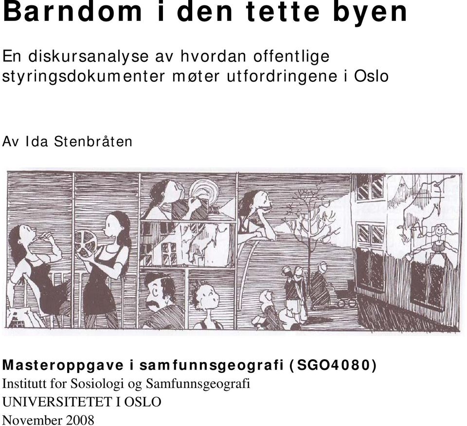 Ida Stenbråten Masteroppgave i samfunnsgeografi (SGO4080)