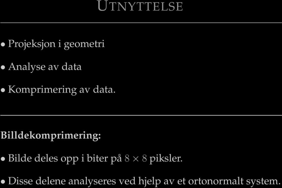 Billdekomprimering: Bilde deles opp i biter på