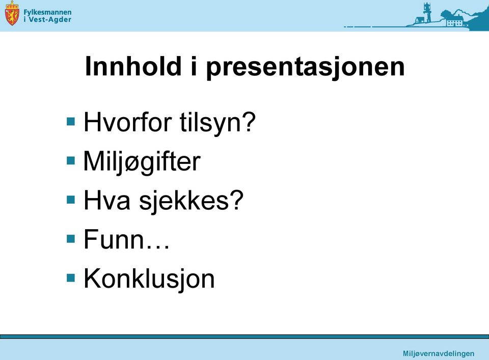 Hvorfor tilsyn?