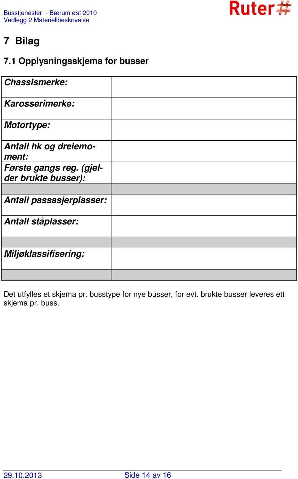 dreiemoment: Første gangs reg.