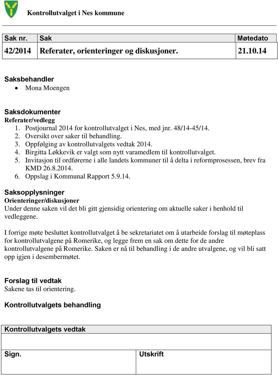 5. Invitasjon til ordførerne i alle landets kommuner til å delta i reformprosessen, brev fra KMD 26.8.2014.