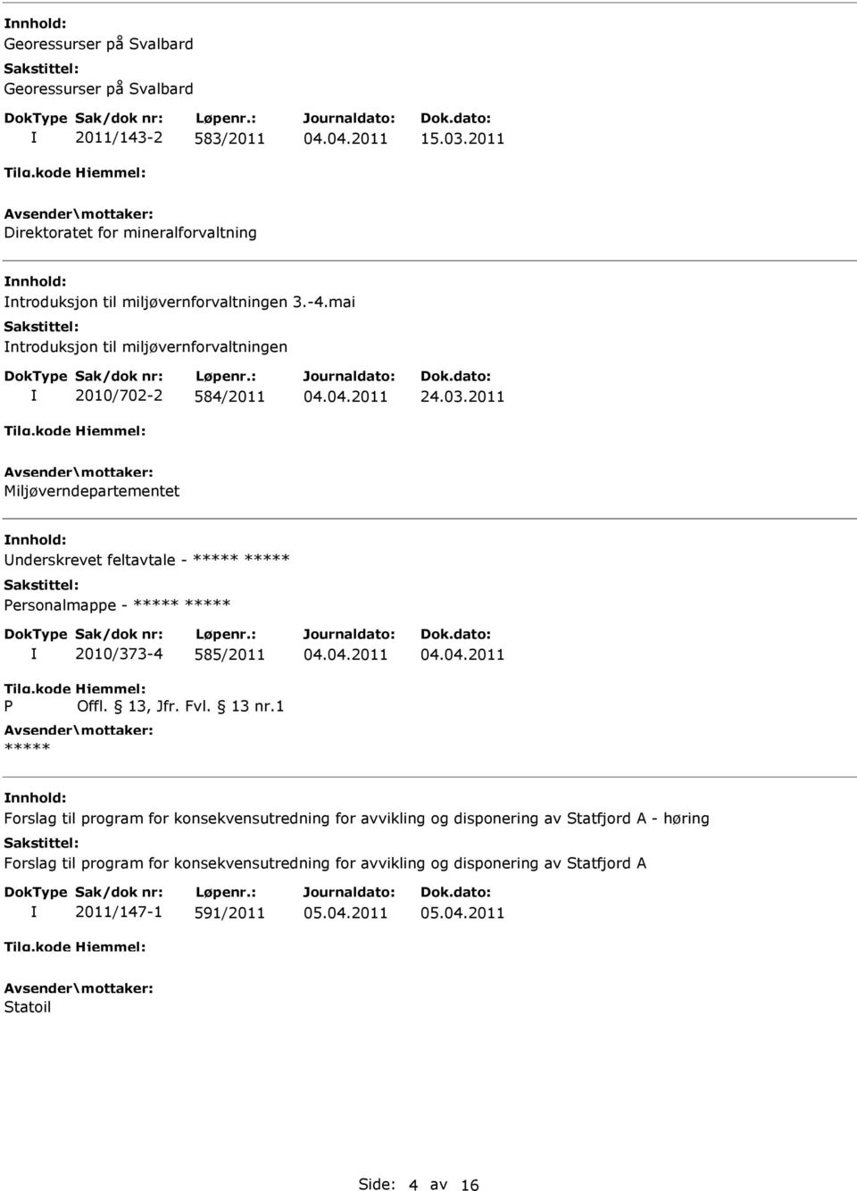 mai ntroduksjon til miljøvernforvaltningen 2010/702-2 584/2011 24.03.