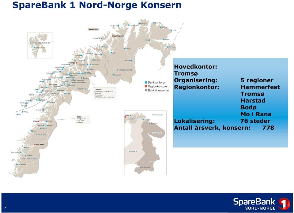 Hammerfest Tromsø Harstad Bodø Mo i Rana