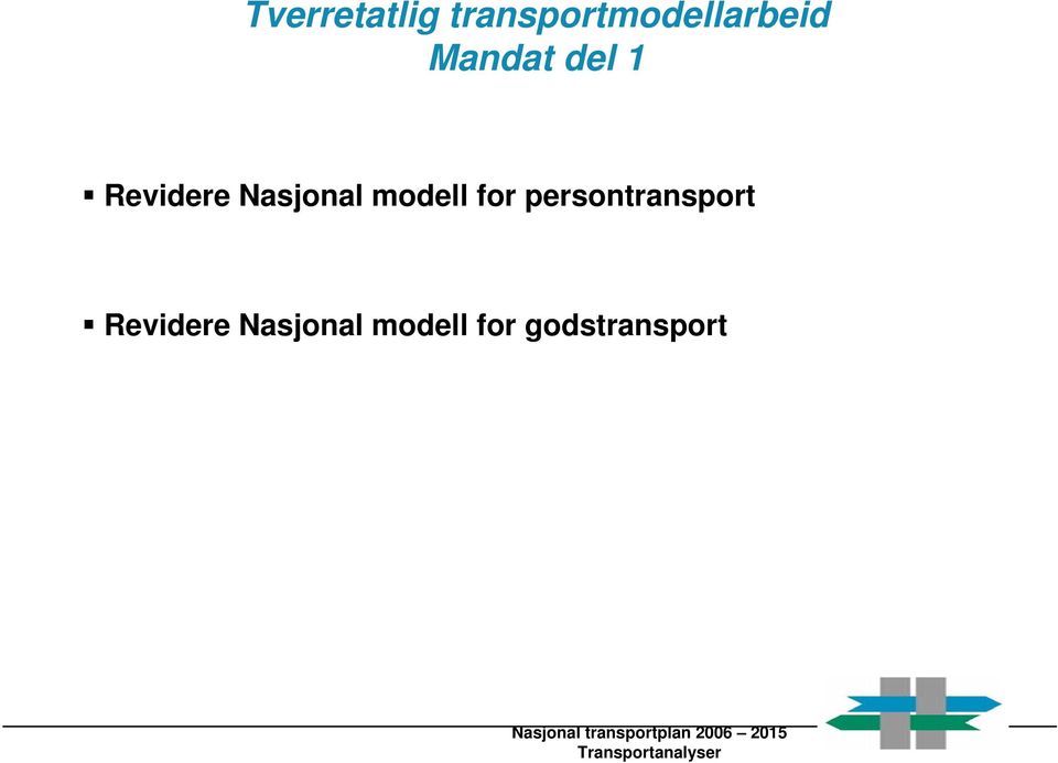 Revidere Nasjonal modell for godstransport