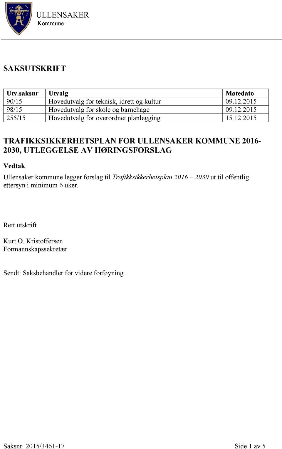 2015 255/15 Hovedutvalg for overordnet planlegging 15.12.