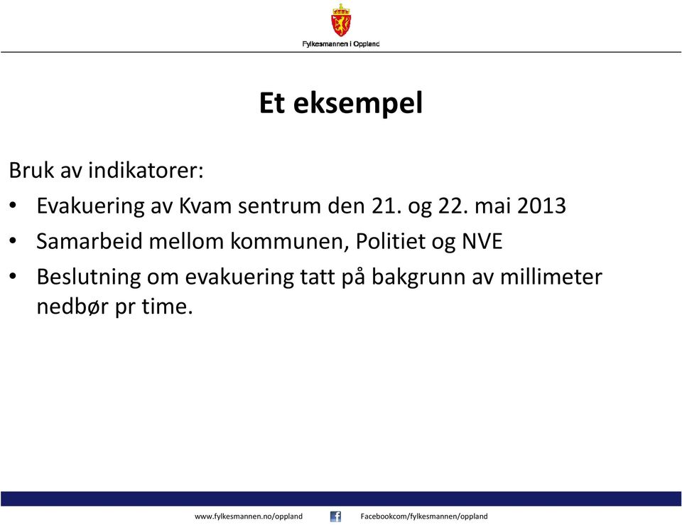 mai 2013 Samarbeid mellom kommunen, Politiet og