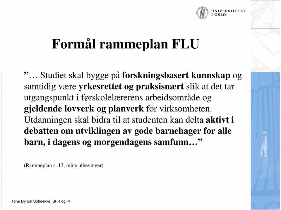 planverk for virksomheten.