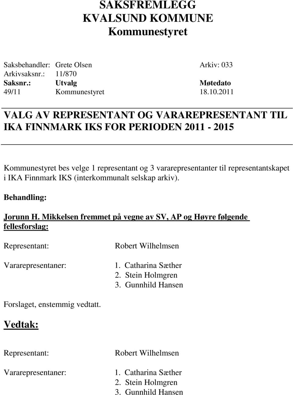 representantskapet i IKA Finnmark IKS (interkommunalt selskap arkiv). Jorunn H.