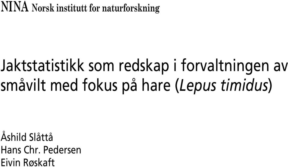 av småvilt med fokus på hare (Lepus