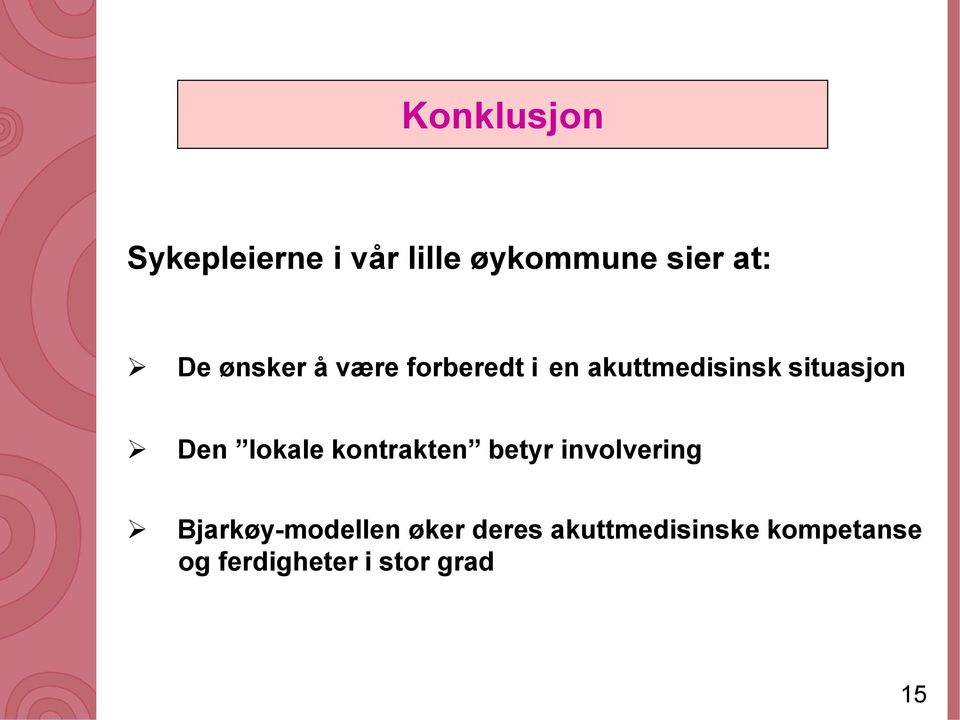 lokale kontrakten betyr involvering Bjarkøy-modellen øker