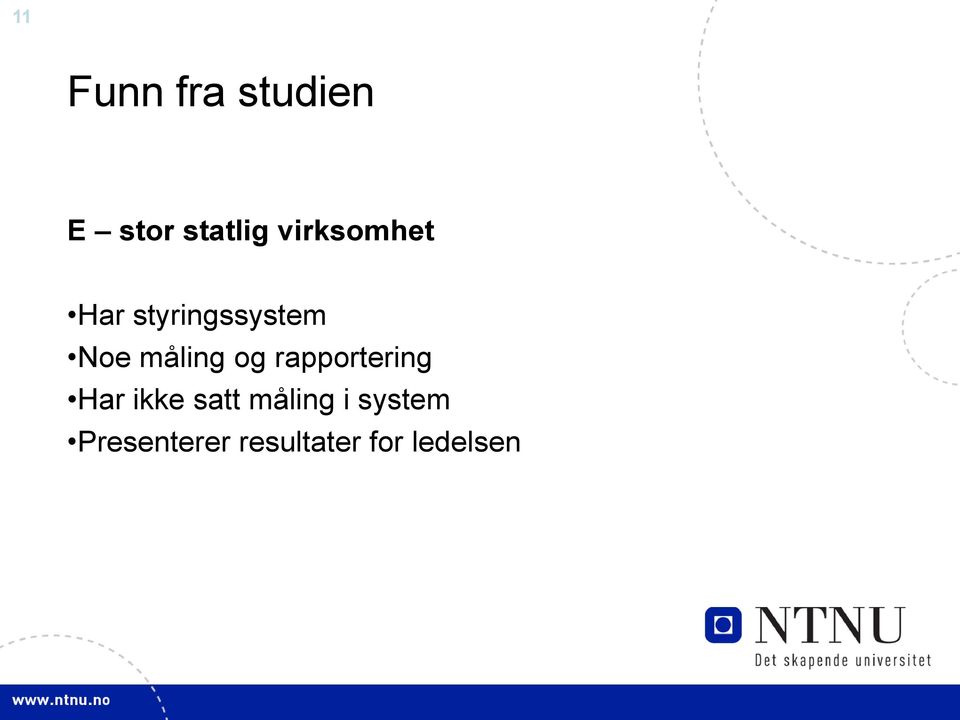 måling og rapportering Har ikke satt