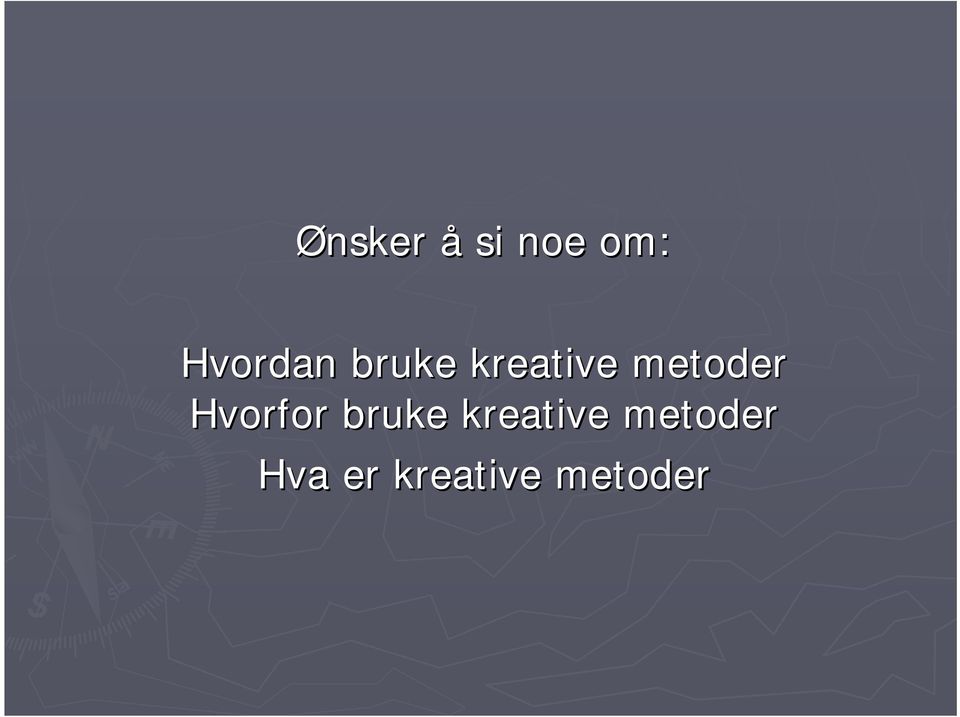 metoder Hvorfor bruke