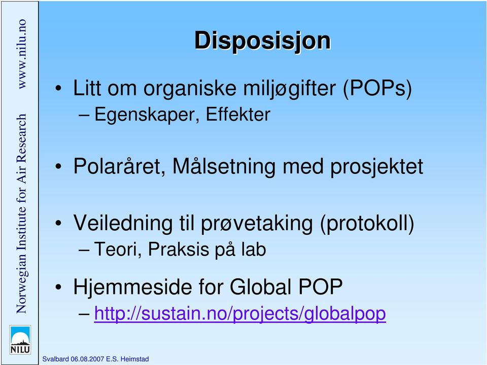 Veiledning til prøvetaking (protokoll) Teori, Praksis på