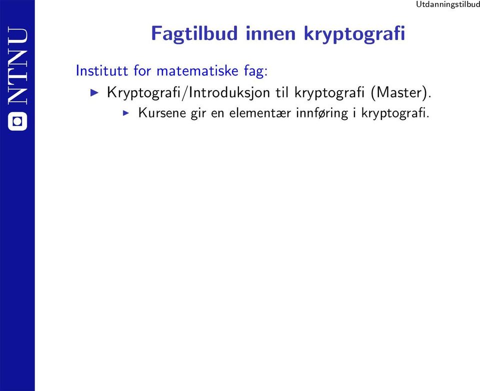 Kryptografi/Introduksjon til kryptografi