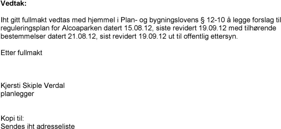 12 med tilhørende bestemmelser datert 21.08.12, sist revidert 19.09.