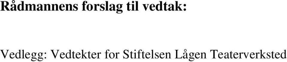 Vedtekter for