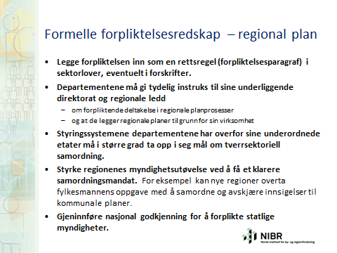 Regional planlegging bør styrkes ytterligere!