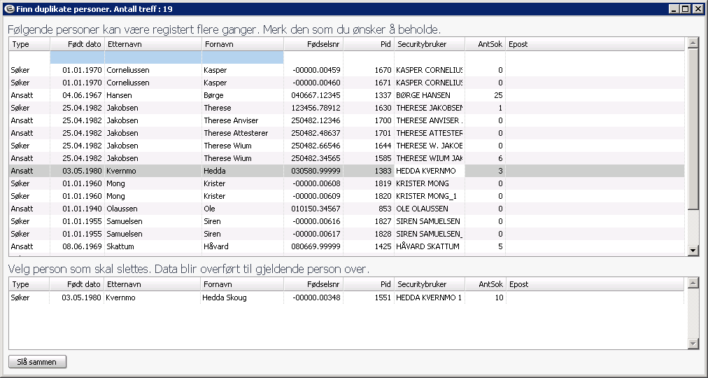 Når man åpner bildet for duplikate personer, vil altså alle brukere som har lik verdi mhp sjekk over, bli vist i bildet.