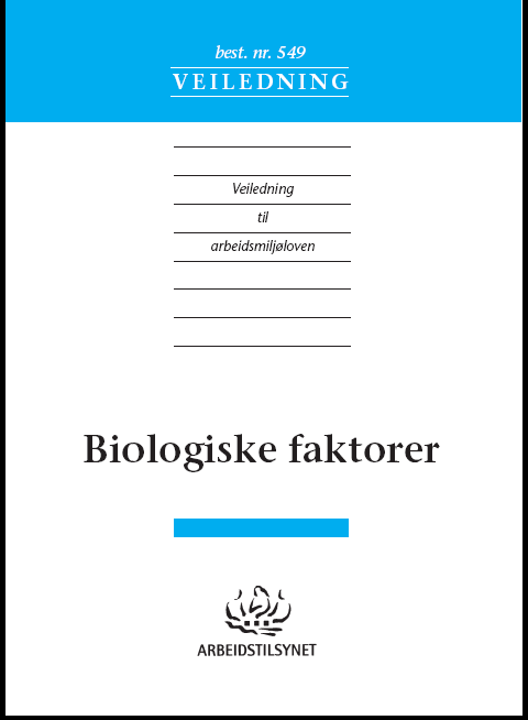 FOR 1997-12-19 nr 1322: Forskrift om vern mot eksponering for biologiske faktorer (bakterier, virus, sopp m.m.) på arbeidsplassen best.