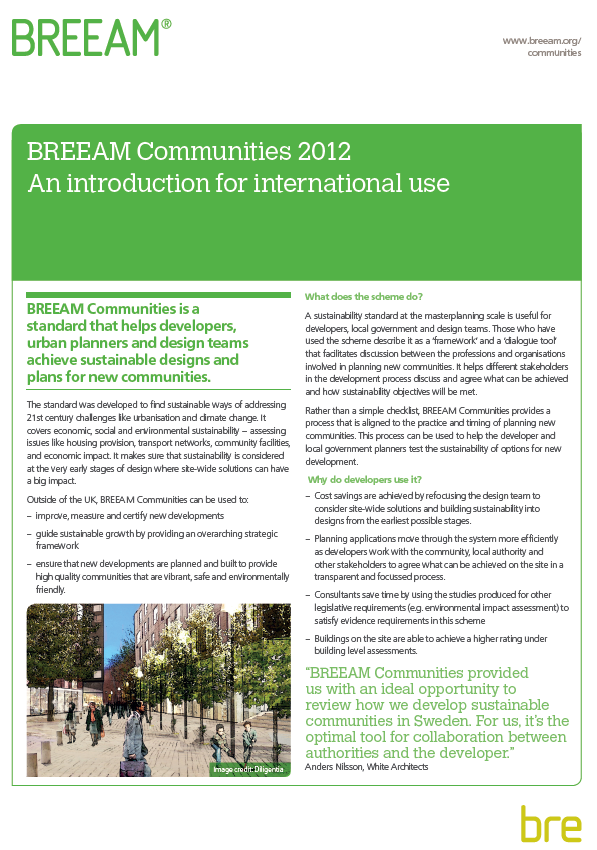 BREEAM Communities i Norge hva gjør man Den engelske utgaven kan i dag brukes internasjonalt gjennom en såkalt «bespoke»- prosess.