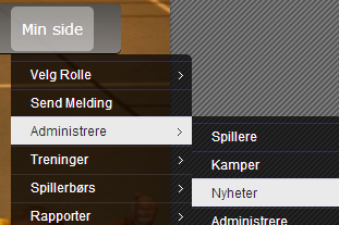 Kap 3 Publisere nyheter på egen side. Velg Min Side > Administrere > Nyheter (rolle som trener) Du får da opp en side hvor følgende fylles ut: Tittel: Tittel på nyhet: Eks Vintertrening Ingress.