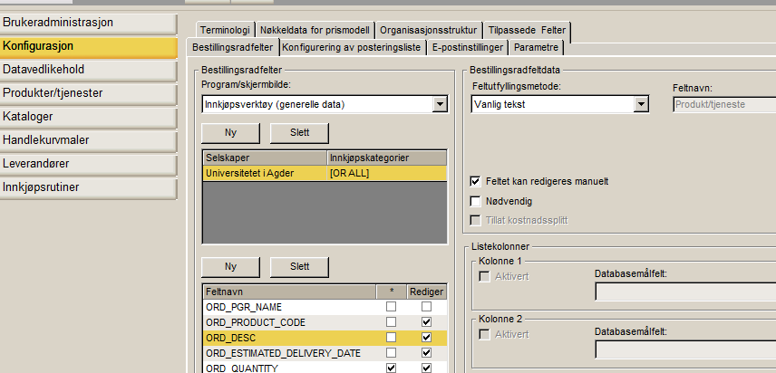 Innkjøpsverktøy ( generell del ) : i eksempelet under er det ikke satt opp krav til at produkt/tjeneste må fylles ut.