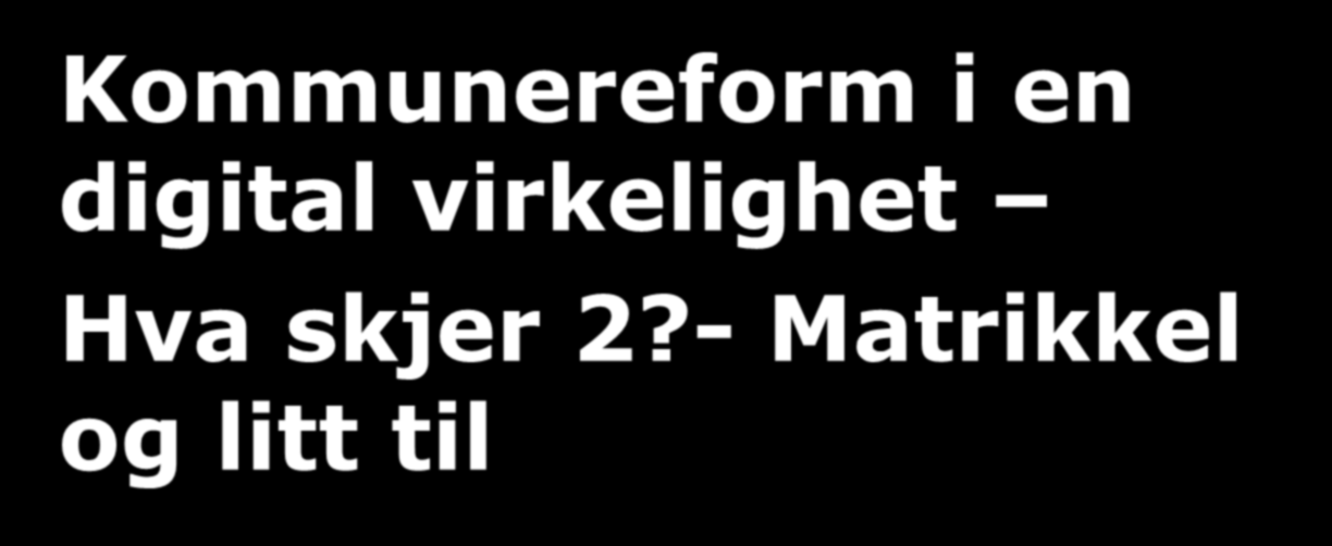 Kommunereform i en digital