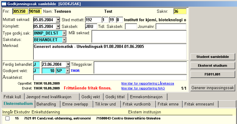 Bilde 16: Generert godkjenningssak Registrering av eksterne vurderinger som innpass I bildet Godkjenningssak samlebilde skal feltene som vist under være fylt Bilde 17: Godkjenningssak - innpassing