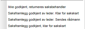 lnår du valgte aktivitet for å sende til leder for godkjenning oppdateres journalpost med ny oppgave Til godkjenning (vises i listen til høyre): 12.