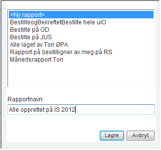 Velg Legg inn navn på rapporten slik at du klarer å kjenne den igjen senere Velg Lagre når du har lagt inn rapportnavnet. b.