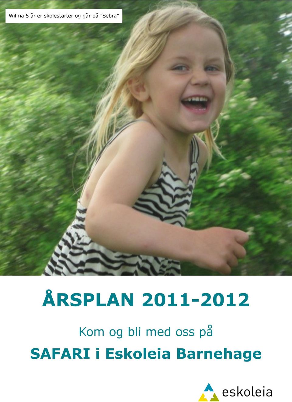 ÅRSPLAN 2011-2012 Kom bli