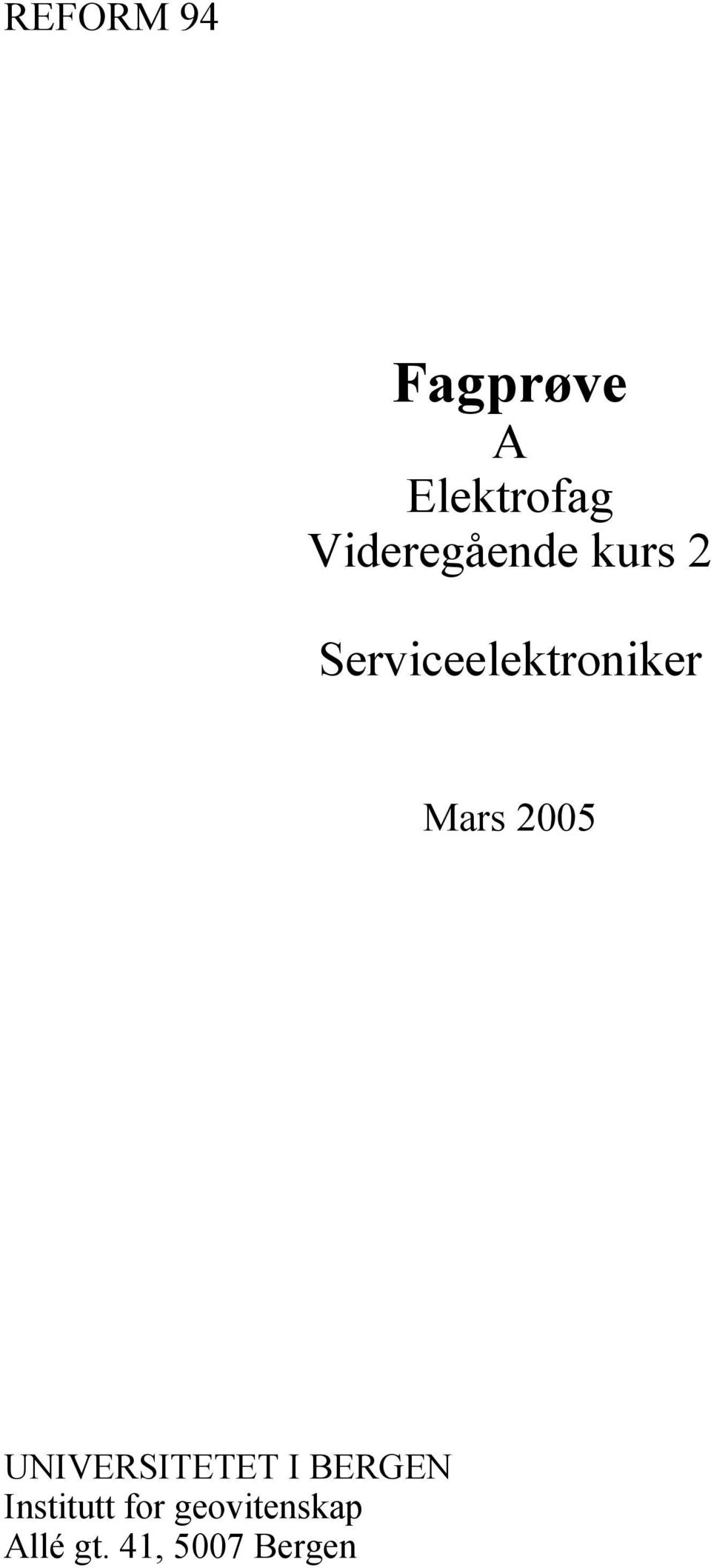 Serviceelektroniker Mars 2005