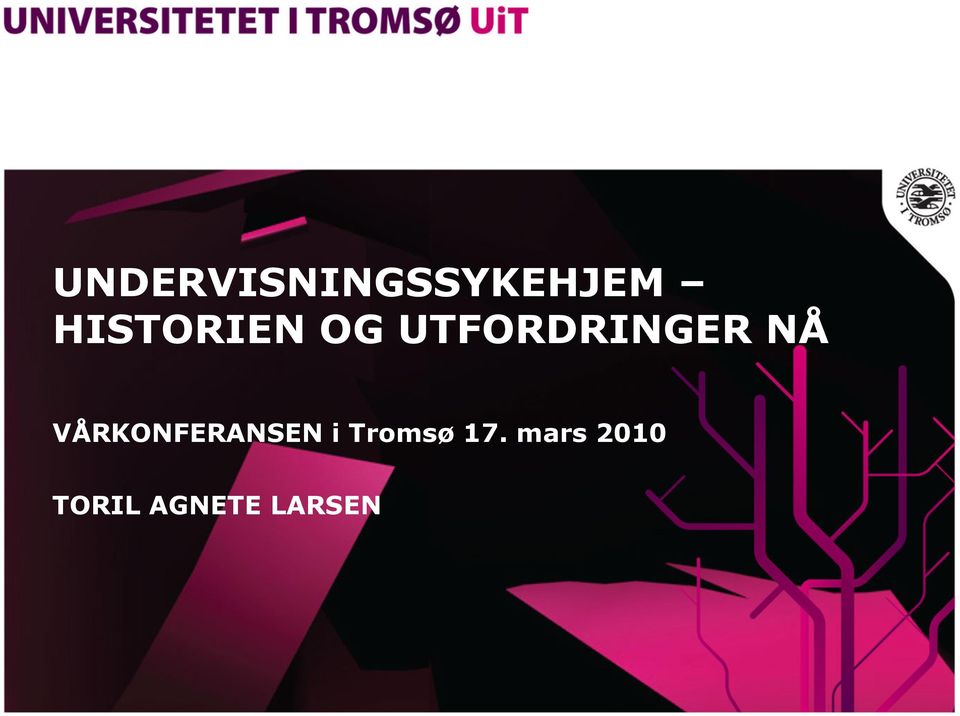 NÅ VÅRKONFERANSEN i Tromsø