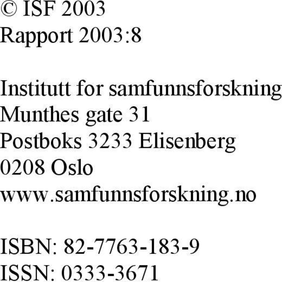 Postboks 3233 Elisenberg 0208 Oslo www.