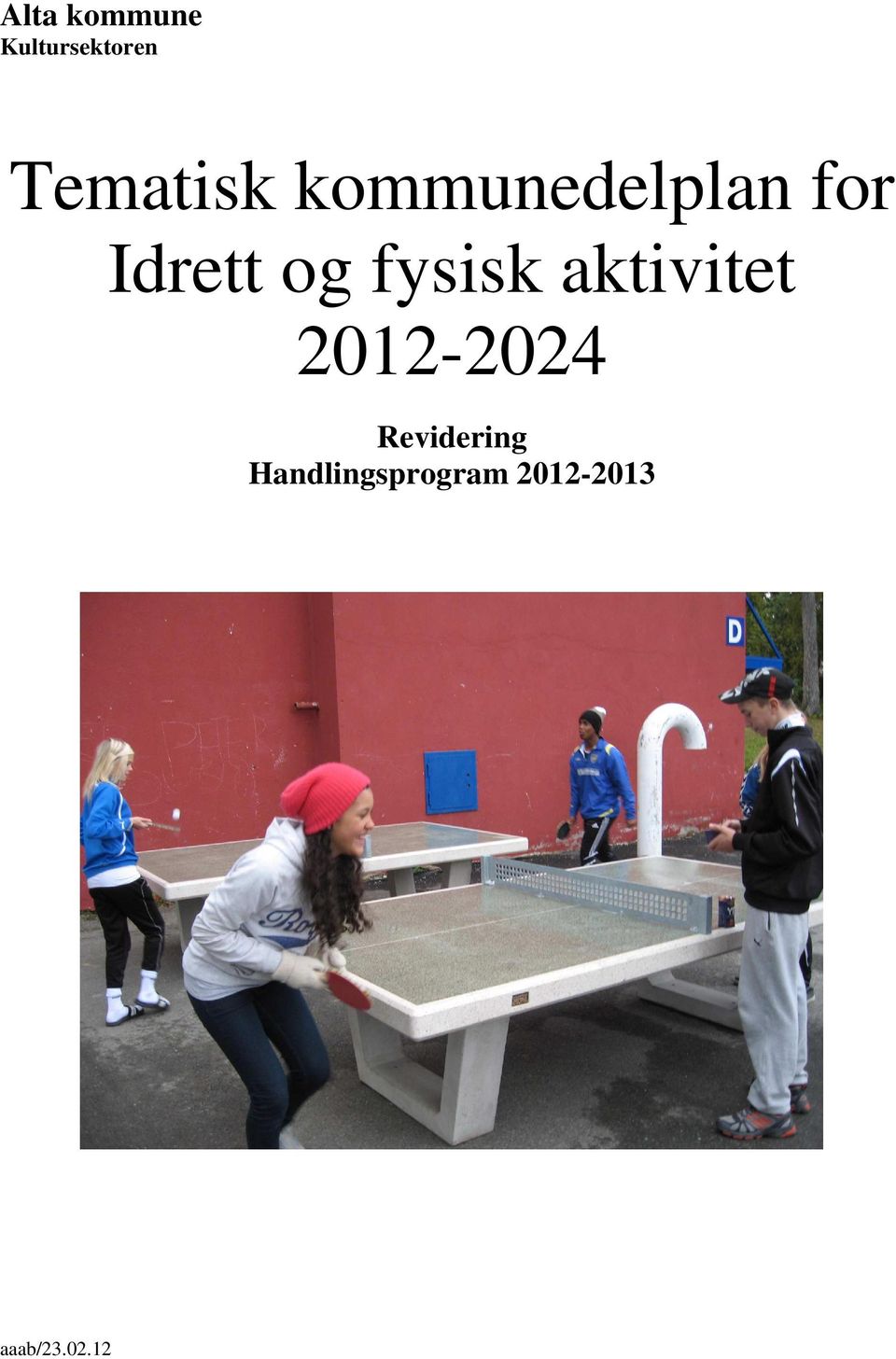 og fysisk aktivitet 2012-2024