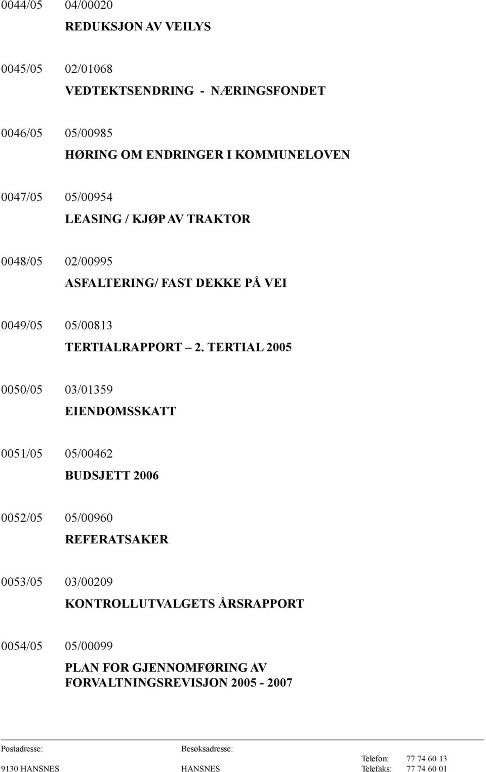 0049/05 05/00813 TERTIALRAPPORT 2.