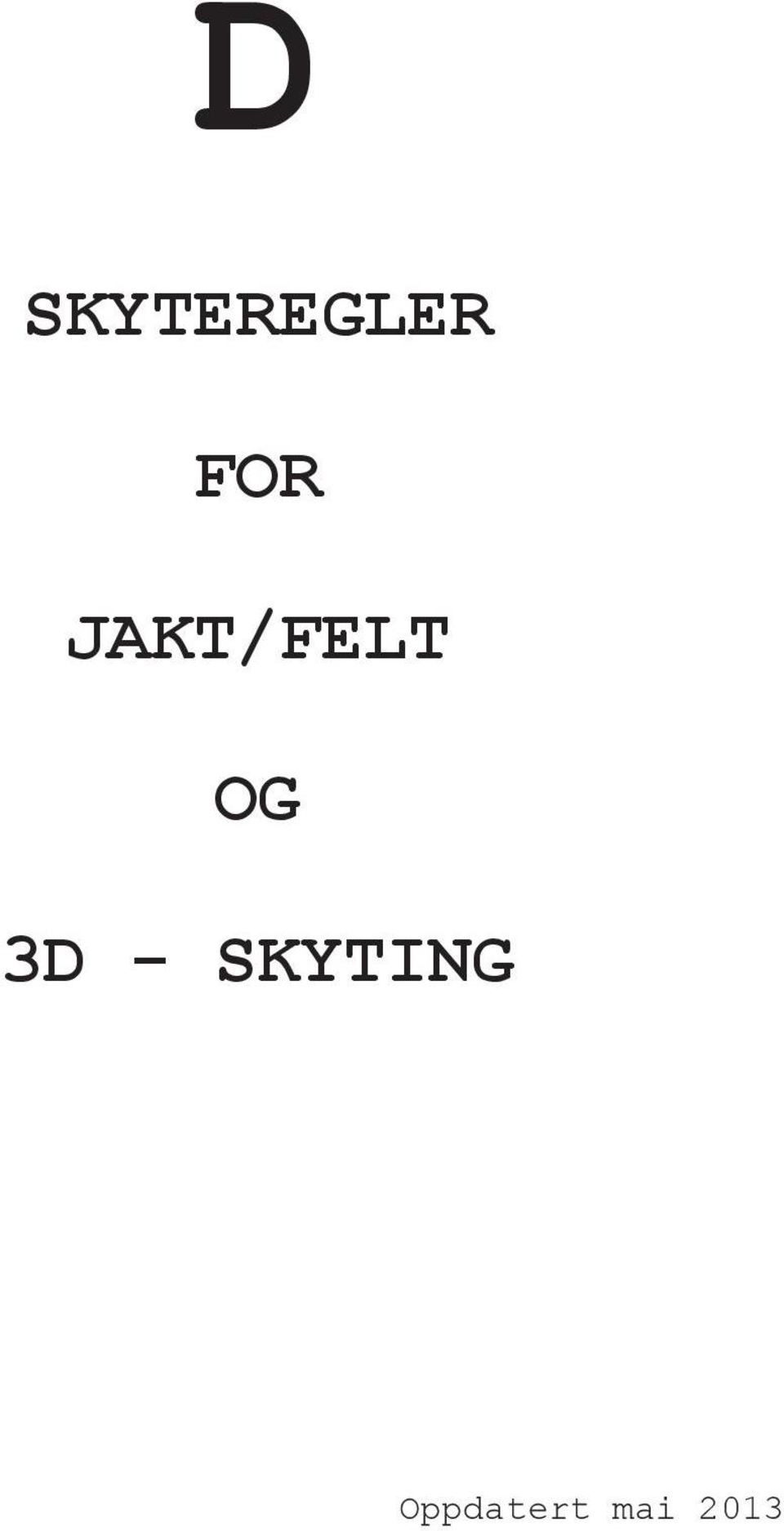 OG 3D - SKYTING